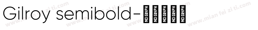 Gilroy semibold字体转换